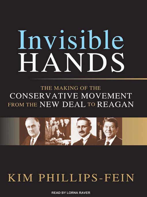 Title details for Invisible Hands by Kim Phillips-Fein - Available